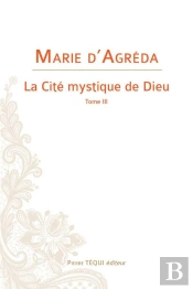 La Cité Mystique De Dieu Tome 3
