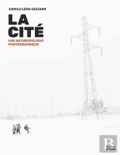 La Cité : Une Anthropologie Photographique