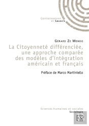 La Citoyenneté Différenciée ; Une Approche Comparée Des Modèles D'Intégration Américain Et Français
