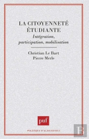 La Citoyenneté Étudiante. Intégration, Participation, Mobilisation