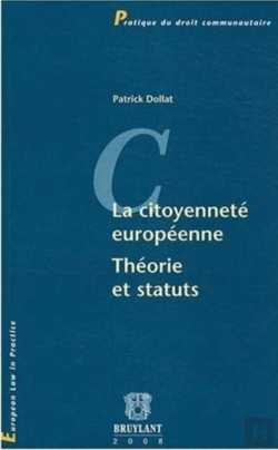 Bertrand.pt - La Citoyenneté Européenne ; Théories Et Statuts