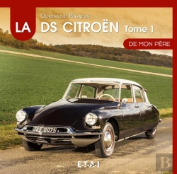 Bertrand.pt - La Citroën De Mon Père Tome 1 ; 1955-1967