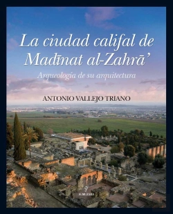 Bertrand.pt - La Ciudad Califal De Madinat Al-Zahra