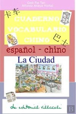 Bertrand.pt - La Ciudad. Cuaderno De Aprendizaje De Chino