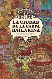 La Ciudad De La Carpa Bailarina