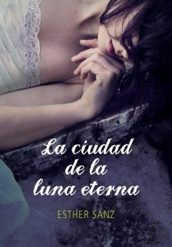 Bertrand.pt - La Ciudad De La Luna Eterna (El Bosque 3)