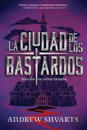 La Ciudad De Los Bastardos