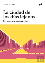 La Ciudad De Los Dias Lejanos