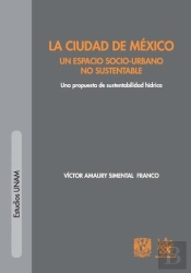 La Ciudad De México Un Espacio Socio-Urbano No Sustentable