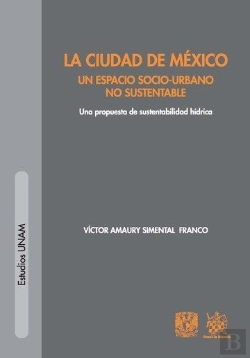 Bertrand.pt - La Ciudad De México Un Espacio Socio-Urbano No Sustentable