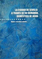 La Ciudad De Sevilla A Través De Su Demanda Doméstica De Agua