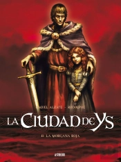 La Ciudad De Ys 2. La Morgana Roja