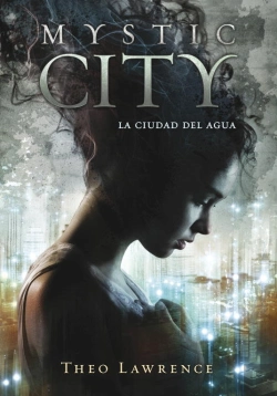 Bertrand.pt - La Ciudad Del Agua (Mystic City 1)