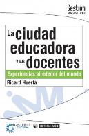 La Ciudad Educadora Y Sus Docentes