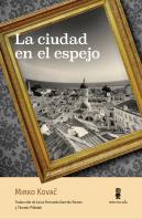 La Ciudad En El Espejo