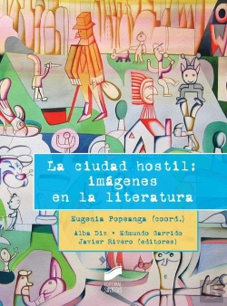 Bertrand.pt - La Ciudad Hostil: Imágenes En La Literatura