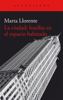 Bertrand.pt - La Ciudad: Huellas En El Espacio Habitado