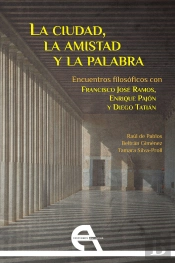 La Ciudad, La Amistad Y La Palabra