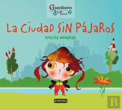 Bertrand.pt - La Ciudad Sin Pajaros Guardianes De La Tierra)