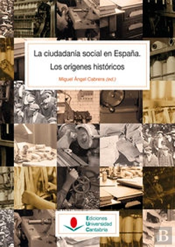 Bertrand.pt - La Ciudadanía Social En España. Los Orígenes Históricos