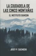 La Ciudadela De Las Cinco Montanas