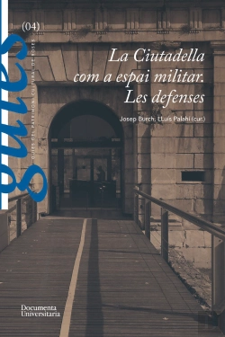 Bertrand.pt - La Ciutadella Com A Espai Militar. Les Defenses