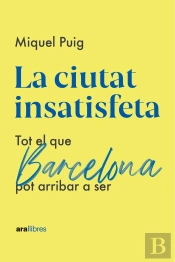 La Ciutat Insatisfeta