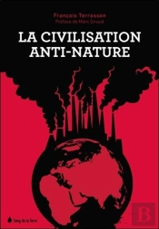 La Civilisation Anti-Nature