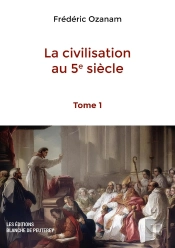 La Civilisation Au 5e Siècle Tome 1