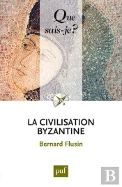 La Civilisation Byzantine (3ed) Qsj 3772