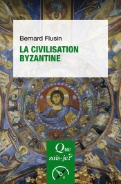 La Civilisation Byzantine (5e Édition)