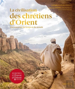 Bertrand.pt - La Civilisation Des Chrétiens D'Orient : Une Traversée Du Temps Et Du Monde