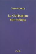 La Civilisation Des Medias