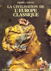 La Civilisation Europeenne Classique (Broche)