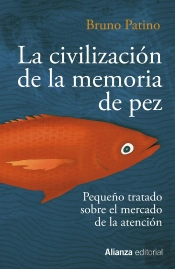 La Civilización De La Memoria De Pez