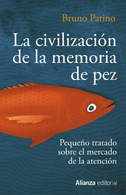 Bertrand.pt - La Civilización De La Memoria De Pez