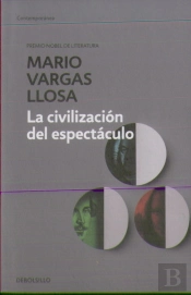 La Civilización Del Espectáculo