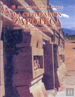 Bertrand.pt - La Civilizacion Zapoteca (Como Evoluciono La Sociedad Urbana En El Valle De Oaxaca)