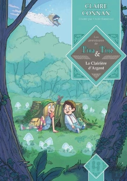Bertrand.pt - La Clairière D'Argent : Les Aventures De Tina & Tino