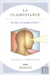 La Clairvoyance ; Un Don A La Portée De Tous