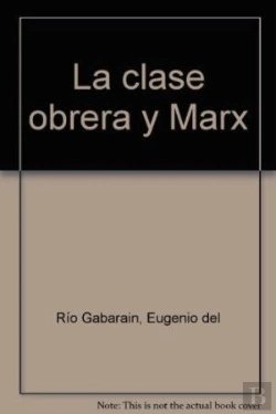 Bertrand.pt - La Clase Obrera En Marx