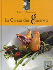 La Classe Des Gourmets T.1
