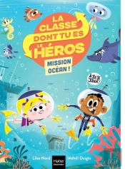 La Classe Dont Tu Es Le Héros Tome 2 : Mission Océan