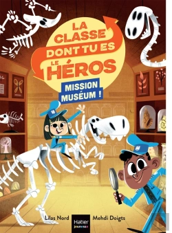 Bertrand.pt - La Classe Dont Tu Es Le Héros Tome 4 : Mission Muséum !