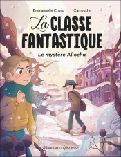 La Classe Fantastique - Le Mystère Aliocha