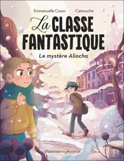 Bertrand.pt - La Classe Fantastique - Le Mystère Aliocha