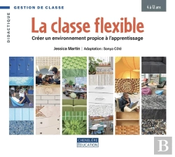 Bertrand.pt - La Classe Flexible : Créer Un Environnement Propice À L'Apprentissage