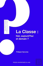 La Classe : Hier, Aujourd'Hui, Et Demain ?