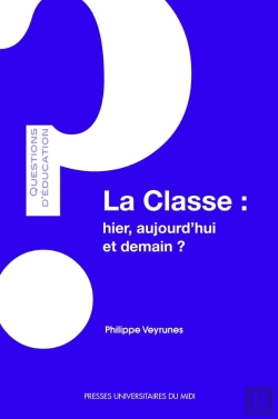 Bertrand.pt - La Classe : Hier, Aujourd'Hui, Et Demain ?