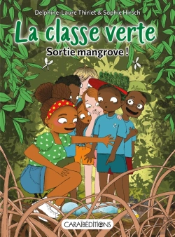 Bertrand.pt - La Classe Verte : Sortie Mangrove !